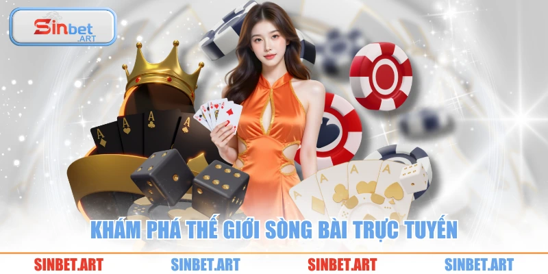 Khám phá thế giới sòng bài trực tuyến